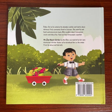 My Ong Ngoai's Garden: Cal’s Guide to Vietnamese Fruits and Culture (A Children's book celebrating Vietnamese culture and food)